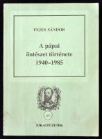 Fejes Sándor: A pápai öntészet története. 1940-1985. Pápa, 1995, Jókai Mór Városi Könyvtár. 103 p. Kiadói papírkötésben, a kötet alsó részén ázásnyommal. Dedikált példány!