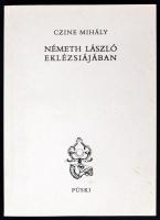 Czine Mihály: Németh László eklézsiájában. Bp., 1997, Püski. 301 p. Kiadói papírkötésben. Dedikált példány!