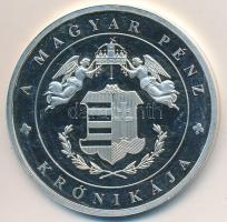 DN "A magyar pénz krónikája - Búcsú a forinttól" Ag emlékérem (20,26g/0.999/38,61mm) T:PP ...
