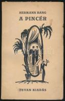 Hermann Bang: A pincér. Ford. Pajzs Elemér. Békéscsaba, 1917, Tevan. 68 p. Kiadói fametszetes papírborítóban.