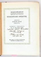 Shakespeare idézetek - Shakespearian quotations. Összeáll. Ifj. Blanár Imre. Rákosi Jenő előszavával. Bp. 1928, Biró. 152 sztl. lev. 12 t. Angol - magyar kétnyelvű kiadás. Kiadói, kissé sérült félbőrkötésben, a szerkesztő Blanár Imre dedikációjával, valamint egyéni pecsétjével.