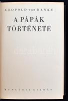 Leopold von Ranke: A pápák története I-II. Bp.  é. n. Hungária. 741 p. 10 + 6 t. Kiadói, aranyozott,...