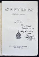 Vécsey Leó: Az életcirkusz. Különös történet. Bp., 1926, Unio Könyvkiadó. 160 p. Kiadói papírkötésbe...