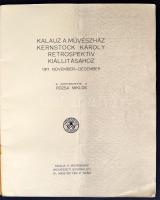 1911 Kalauz a művészház Kernstock Károly retrospektív kiállításához. Szerk: Rózsa Miklós. Bp., 1911....