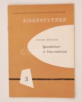 Pataky Dénesné: Iparművészet és könyvművészet. Kiadói műszaki továbbképző középfokú kiskönyvtára 3. Bp., é.n., Műszaki. 32 p. Kiadói papírkötésben. Roppant alacsony példányszámú szakkiadvány.
