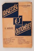 Feldmann Sándor: Idegesség és ösztönélet. Tanulmányok a pszichopatologia és sexuálpatologia köréből....