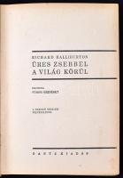 Richard Halliburton: Üres zsebbel a világ körül I-II. Ford. Fodor Erzsébet.  Bp., 1931, Dante kiadó....