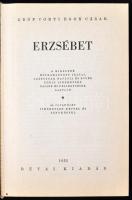 Gr. Corti Egon Cäsar: Erzsébet. A királyné hátrahagyott iratai, leányának naplója és egyéb eddig ism...