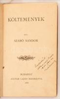 Szabó Sándor költeményei. Bp., 1886, Aigner. 166 p. Kiadói díszes, festett egészvászon-kötésben, ara...