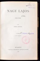 Pór Antal: Nagy Lajos. 1326 - 1382. I. fele. Magyar Történeti Életrajzok. Bp., 1892, Magyar Történel...