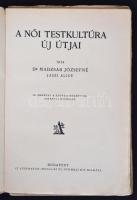 Dr. Madzsarné Jászi Alice: A női testkultúra új útjai. Bp., é.n.,  Athenaeum. Kiadói papírkötésben