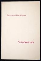 Kerecsendi Kiss Márton: Vándorévek. Hasonmás kiadás. Bp., é.n., Közlekedési Dokumentációs Rt. Kiadói papírkötésben.