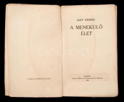 Ady Endre: A menekülő élet. Első kiadás. Bp., 1912, Nyugat. 141 p. Kiadói papírkötésben. A borító Ga...