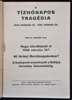 Gyenes István-Kiss Károly (szerk.): A tízhónapos tragédia. 1944. március 19-1945. január 20. I-II. e...