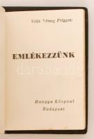 Vitéz Véssey frigyes: Emlékezzünk. Budapest, 1939, Hangya Központ. Horhy Miklóst méltató kiadvány. K...