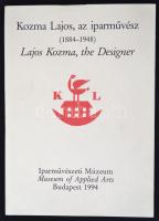 Kozma Lajos, az iparművész (1884-1948), kiadja az Iparművészeti Múzeum, Bp.,1994.  angol és magyar nyelven, papírkötésben Szép állapotban.