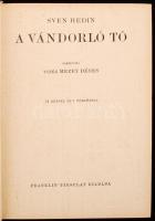 Sven Hedin: A vándorló tó. Ford. Mezey Dénes. 54 képpel és 1 térképpel. A Magyar Földrajzi Társaság ...