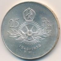 1956. 25Ft Ag "10 éves a forint / Parlament" T:2