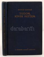 Ravasz László: Tudom, kinek hittem. Beszédek, cikkek, prédikációk. Budapest, 1927, "Studium" kiadása. Egészvászon kötésben.