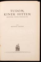 Ravasz László: Tudom, kinek hittem. Beszédek, cikkek, prédikációk. Budapest, 1927, "Studium&quo...