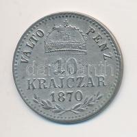 1870KB 10kr Ag "Váltó Pénz" T:2-