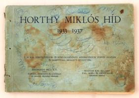 1937 A Horthy Miklós híd építése, a M. Kir. Kereskedelem- és Közlekedésügyi Minisztérium tervei alapján, 25 képpel illusztrált