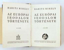 Babits Mihály: Az európai irodalom története. Bp., é.n., Hungária és Nyugat. Kiadói félvászonkötésbe...