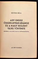 Révész Béla: Ady Endre összes levelei Lédához és a nagy regény teljes története fényképek, facsimilé...