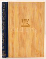 Weninger Antal: A gyógyítóművészet új irányai. Bp., 1941, Vörösváry Kiadóvállalat. Kiadói aranyozott félvászonkötésben