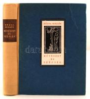 Rózsa Miklós Művészet és szépség. Bp., 1943, Anonymus. 288 p. Gazdag egészoldalas és szövegközti képanyaggal. Kiadói, felragasztott képpel illusztrált félvászonkötésben.