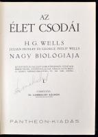 Az élet csodái I-III. H. G. Wells, Julian Huxley és George Philip Wells nagy biológiája. Ford. Lambr...