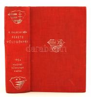 P. Gulácsy Irén: Fekete vőlegények I-III. (egybekötve). Bp., 1934, Singer és Wolfner. Kiadói egészvászon-kötésben. Korlátozott számú könyvnapi kiadás.