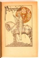 Parsifal or the Legend of the Holy Grail. Retold from Ancient Sources with Acknowledgment to the Par...