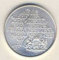 1997. 750Ft Ag "Budapest egyesítésének 125. évfordulója" T:BU Csak 3000db!
