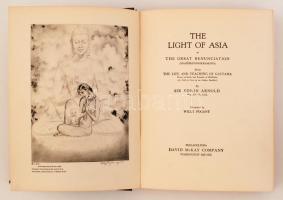 The Light Of Asia or The Great Renunciation (Mahabhinishkramana) Being The Life And Teaching Of Gaut...