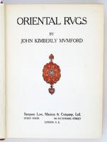 John Kimberly Mumford: Oriental Rugs. London, 1902, Sampson Low Marston and Company Ltd. An illustra...