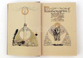 The Tale of Lohengrin Knight of the Swan aftre the drama of Richard Wagner by T.W. Rolleston. Presen...