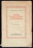 Pünkösti Andor: Isten elzüllött gyermeke. Bp., 1933, Káldor. 125 p. Kiadói papírkötésben.