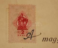 1941 M. kir. belügyminiszteri  díjnok belügyi kezelői vizsgát tett, oklevél okmánybélyeggel (2 pengő...