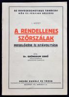 Dr. Grünbaum Ernő: A rendellenes szőrszálak megelőzése és eltávolítása. Bp., é.n., Novák Rudolf. Kiadói papírkötésben. A szerző dedikációjával!