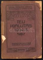 1904-5 Téli kiállítás. Országos Magyar Képzőművészeti Társulat. Budapest, Singer és Wolfner. Kiállítási katalógus. Sok fekete-fehér reprodukcióval és korabeli hirdetésekkel illusztrált. Kissé viseltes kiadói papír kötésben.