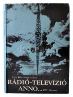 Lévai Béla - Szabó Miklós: Rádió-Televízió anno... Bp., 1985, RTV-Minerva.  Kiadói modern keménykötésben.