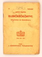 1938 Ingatlan légoltalmi és tűzrendészeti ellenőrzőkönyve. Kiadja a székesfőváros polgármestere.