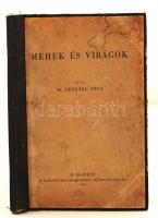 Lengyel Géza: Méhek és virágok. Bp., 1943, OMME. (Általános ny.). 239 p. 106 szövegközti ábrával. Korabeli, kissé viseltes félvászonkötésben. Az eredeti papírborító felragasztva.