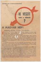 cca 1941-42 Ki veszít ezen a háborún? A magyar nép! szovjet röplap, lyukas, 20x13cm