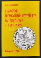 H. Szabó Lajos: A Magyar Éremgyűjtők Egyesülete emlékkönyve 1969-1999, MÉE, Budapest, 1999.