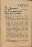 cca 1942 Das Kommando der roten Armee garantiert den Krigsgefangenen Leben und Heimkehr, szovjet röplap, 20x13cm