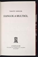 Takáts Sándor: Hangok a multból. Bp., é. n., Athenaeum. Félvászon kötésben, jó állapotban.