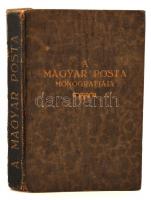 A Magyar Posta monográfiája. Szerk. Pap Béla. Bp., 1943, szerzői kiadás. Korabeli viseltes félvászonkötésben.