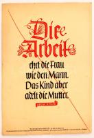 1939 AZ NSDAP heti mottója:Adolf Hitlertől származó idézet kisplakáton. A német náci párt 1937-1944 között adott ki motiváló és iránymutató idézeteket. / Weekly saying of the NSDAP. from Hitler